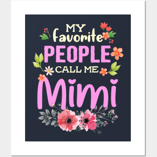 My favorite people call me Mimi Posters and Art